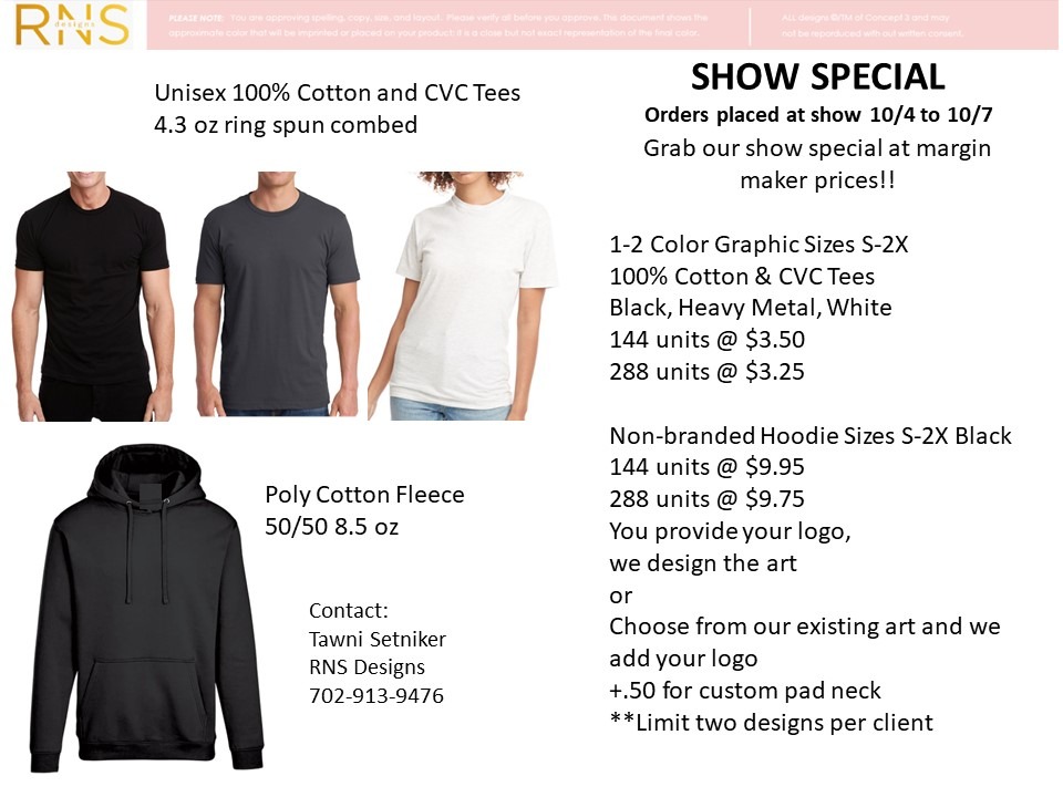 Show Special Tee $3.50 and Fleece Hood $9.95 Introductory offer... 489